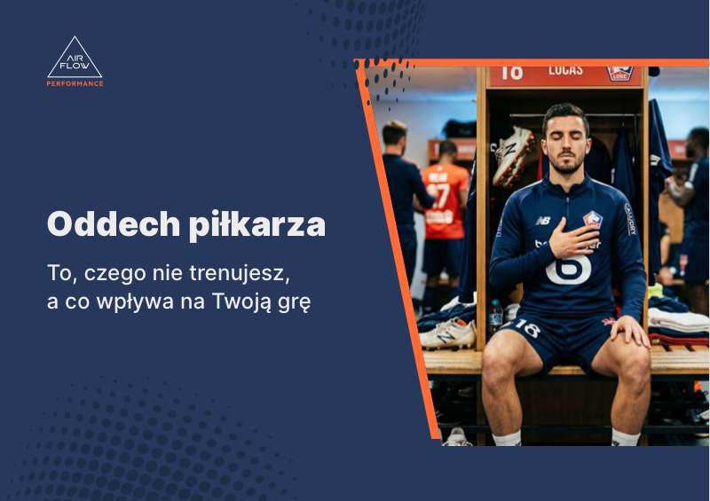 Ebook: Oddech piłkarza — To, czego nie trenujesz, a co wpływa na Twoją grę